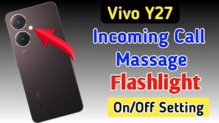 Vivo y27 incoming call flash light settingVivo y27 4g me incoming call flash light on kaise kare [upl. by Cosma]