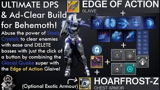 Destiny 2 The ULTIMATE Edge of Action Stasis Crystal DPS Build for Behemoth Full Build Breakdown [upl. by Ayatnwahs600]