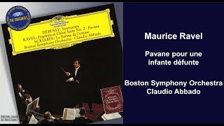 Maurice Ravel Pavane pour une infante défunte  Boston Symphony Orchestra  Claudio Abbado [upl. by Azne801]