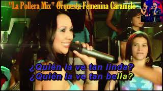 Karaoke 🎤 La Pollera Mix ♪ Orquesta Caramelo ♪ Video [upl. by Akcir]