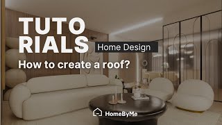 How to create a roof  HomeByMe Tutorials [upl. by Nert8]