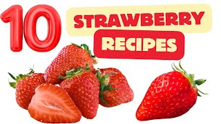 10 Strawberry Recipes Dairy Free Plante Based Vegan Recipes Yay Its Strawberry Season [upl. by Deehahs]