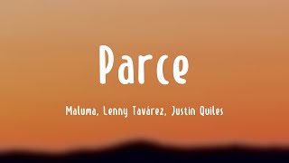 Parce  Maluma Lenny Tavárez Justin Quiles Letra [upl. by Padriac]