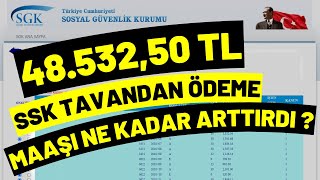 TAVANDAN SSK ÖDEMESİ MAAŞI NE KADAR ARTTIRDI [upl. by Dnomhcir]