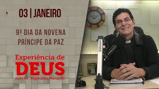 Experiência de Deus  030124  9º DIA DA NOVENA DO PRÍNCIPE DA PAZ  PadreManzottiOficial [upl. by Sasnak]