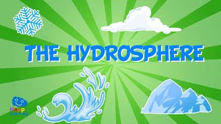 WHAT IS THE HYDROSPHERE  Educational Videos for Kids [upl. by Kaufman]