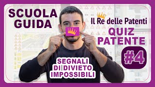 I SEGNALI DI DIVIETO PIU DIFFICILI  QUIZ PATENTE 4  ESAME PATENTE  IL RE DELLE PATENTI [upl. by Millar]