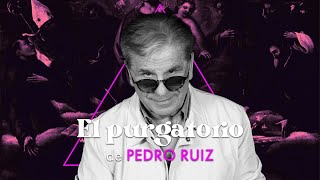 EL PURGATORIO  Pedro Ruiz [upl. by Sension]