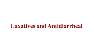 Pharma  Laxatives and Antidiarrheal [upl. by Ellennej]