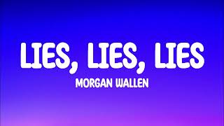 Morgan Wallen  Lies Lies Lies Abbey Road Sessions Lyrics [upl. by Conias]