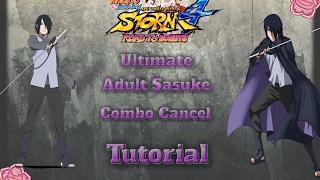 Naruto Storm 4 ROAD TO BORUTO  Ultimate Combo Cancel and Infinites Tutorial  Adult Sasuke [upl. by Isla]