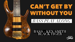 CANT GET BY WITHOUT YOU  The Real Thing  Bass Cover Notation amp TAB available in link [upl. by Mcmillan]