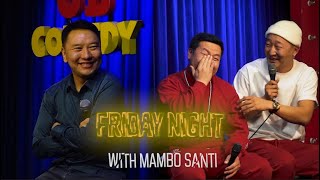 FRIDAY NIGHT with MamBo SanTii  Episode 3 Dermee amp Nyamka [upl. by Iret]