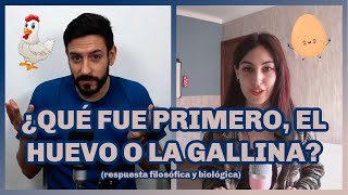 ¿Qué fue primero el huevo o la gallina Respuesta desde la FILOSOFÍA y la BIOLOGÍA [upl. by Revorg]