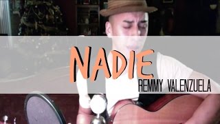 Nadie  Remmy Valenzuela COVER Ricky Herrera [upl. by Edgar906]