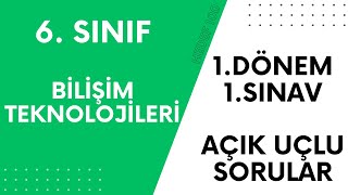 Bilişim Teknolojileri 6 sınıf 1Dönem 1Sınav  Açık uçlu sorular [upl. by Eniowtna]