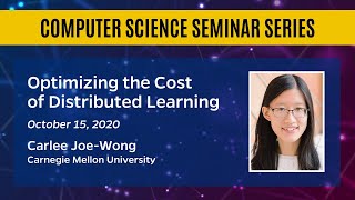 Optimizing the Cost of Distributed Learning – Carlee JoeWong [upl. by Angelis]