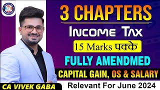 🔴Income Tax  Capital Gain OS amp Salary Super Fast Revision🔴  June 2024  CA Vivek Gaba [upl. by Harshman]