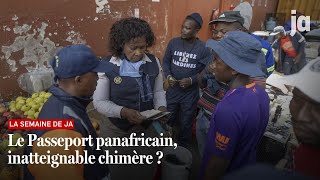 Le passeport panafricain inatteignable chimère [upl. by Ellenod]