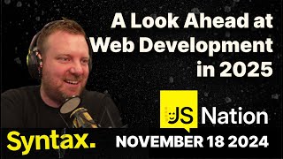 A Look Ahead at Web Development in 2025 JSNation  Interview w Wes Bos [upl. by Siari]