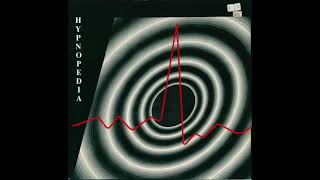 Hypnopedia  Hypnopedia The Harmonic Mix 1989 [upl. by Shimkus]