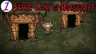 Série Com o Wagstaff  Dont Starve Hamlet [upl. by Draneb760]