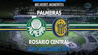 Melhores Momentos  Palmeiras 2 x 0 Rosario CentralARG  Libertadores  03032016 [upl. by Tap727]