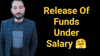 Release Of Funds Under Salary 🤗 [upl. by Htial]