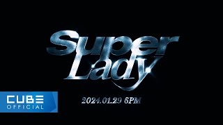 여자아이들GIDLE  Super Lady MV Teaser 1 [upl. by Thorman631]