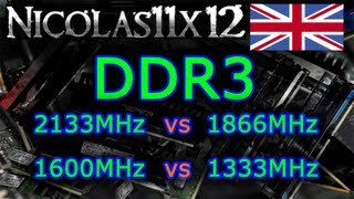 DDR3 2133MHz vs 1866MHz vs 1600MHz vs 1333MHz [upl. by Adila]