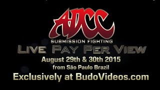 ADCC Worlds 2015 Live on PPV Aug 2930th at Budovideoscom [upl. by Akkire]