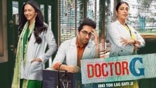 Doctor G Full Movie 2022  Ayushmann Khurrana Rakul Preet Singh Shefali  1080p HD Facts amp Review [upl. by Uriiah952]