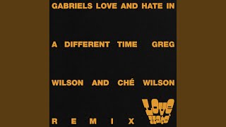 Love and Hate in a Different Time Greg Wilson amp Ché Wilson FullLength Remix [upl. by Chisholm675]