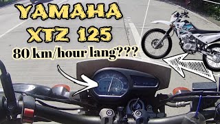 YAMAHA XTZ 125 TOP SPEED I PANG 80 KMHOUR LANG BAH [upl. by Pellet]