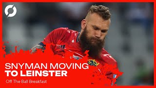 The most controversial LeinsterMunster transfer ever  RG Snyman swaps Munster for Leinster [upl. by Attaynek233]