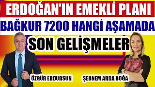 Erdoğanın Emekli Planı Bağkur 7200 Ne Aşamada Son Gelişmeler [upl. by Ilka]