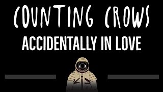 Counting Crows • Accidentally In Love CC 🎤 Karaoke Instrumental Lyrics [upl. by Eetnahc]