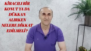 KİRACILI BİR KONUT YA DA DÜKKAN ALDIYSANIZ KİRACI İLE İLGİLİ BİLMENİZ GEREKENLER [upl. by Ahsieket]