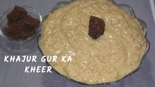 Rice Kheer With Dates Jaggery Recipe  Khajur Gur Ki Kheer  Winter Special Gur Rice Kheer [upl. by Ardnal]