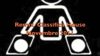 Classifica Remix House Novembre 2011 Commerciale [upl. by Luzader]