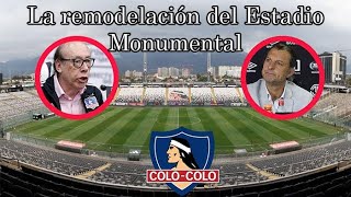 Repercusiones y avances del Proyecto Centenario de ColoColo  Remodelación Estadio Monumental [upl. by Leahcimsemaj820]