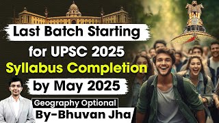 How Will the UPSC Geography Last Batch Finish the Syllabus by May 2025  Explained  StudyIQ IAS [upl. by Dedric]