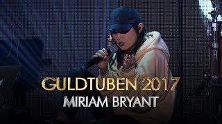 Miriam Bryant  Rocket I Guldtuben 2017 [upl. by Anirtak]