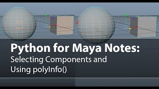 Python for Maya Notes 02 Component Selection [upl. by Pettit]