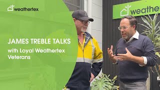 James Treble Talks with Loyal Weathertex Veterans [upl. by Fahy721]