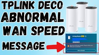 Tplink Deco Abnormal Wan Port Speed Error Resolved✅  Devicessetup [upl. by Karolina]