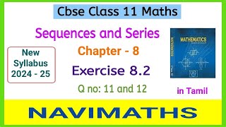 Class 11 Maths Sequences and Series Exercise 82 Question 11 and 12 in Tamil  Cbse New Syllabus [upl. by Macrae]