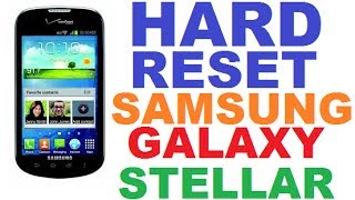 HOW TO HARD RESET WIPE DATA FACTORY RESET MANUAL RESET SAMSUNG GALAXY STELLAR [upl. by Ia]