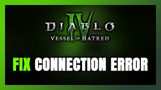 How to FIX Diablo IV Vessel of Hatred Connection Error  Server Error [upl. by Aligna]