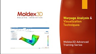 Warpage Analysis amp Visualization Techniques  Moldex3D Advanced Tips amp Tricks  Moldex3D Studio [upl. by Holna]